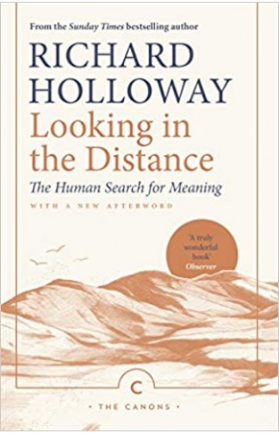 Looking In the Distance: The Human Search for Meaning (Canons) - Paperback